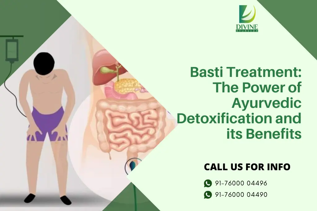 Basti Treatment: The Power of Ayurvedic Detoxification and its Benefits